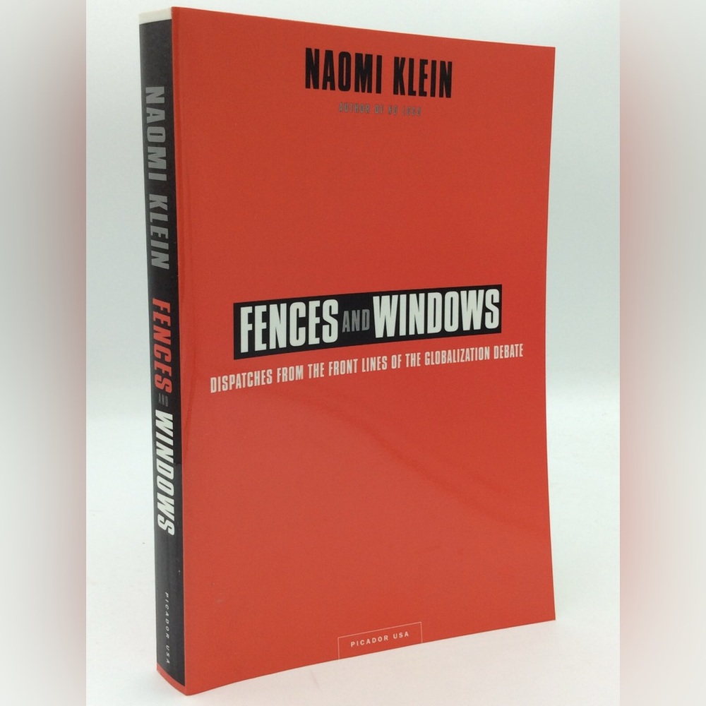 FENCES AND WINDOWS by Naomi Klein - 2002 - global trade - essays